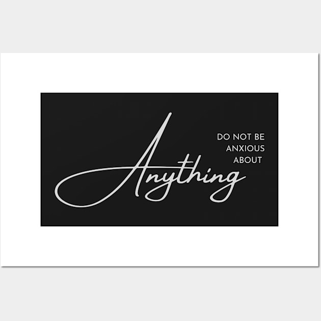 Philippians 4:6 Be Anxious for Nothing V3 Wall Art by Family journey with God